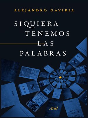 cover image of Siquiera tenemos las palabras